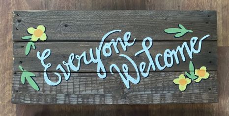 Everyone Welcome sign